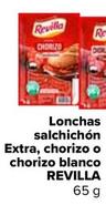 Oferta de Revilla - Lonchas Salchichón Extra Chorizo O Chorizo Blanco  por 1€ en Carrefour