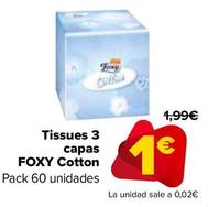 Oferta de Foxy - Tissues 3 Capas Cotton por 1€ en Carrefour