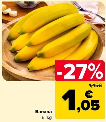 Oferta de Banana por 1,05€ en Carrefour