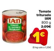 Oferta de Ian - Tomate Triturado   por 1€ en Carrefour