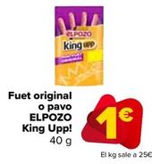 Oferta de Elpozo - Fuet Original O Pavo King Upp! por 1€ en Carrefour