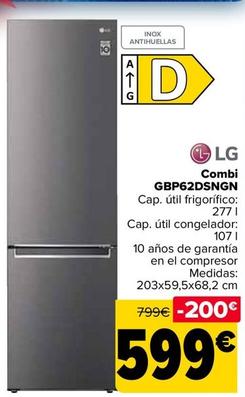 Oferta de LG - Combi Gbp62Dsngn por 599€ en Carrefour