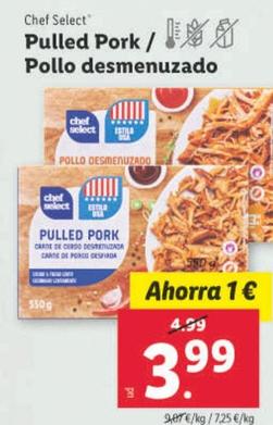 Oferta de Chef Select - Pulled Pork/Pollo Desmenuzado por 3,99€ en Lidl