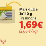 Oferta de Freshona - Maiz Dulce por 1,69€ en Lidl