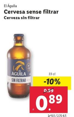 Oferta de El Aguila Cerveza Sin Filtrar por 0,89€ en Lidl