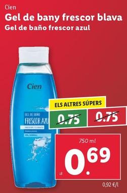 Oferta de Cien - Gel De Baño Frescor Azul por 0,69€ en Lidl
