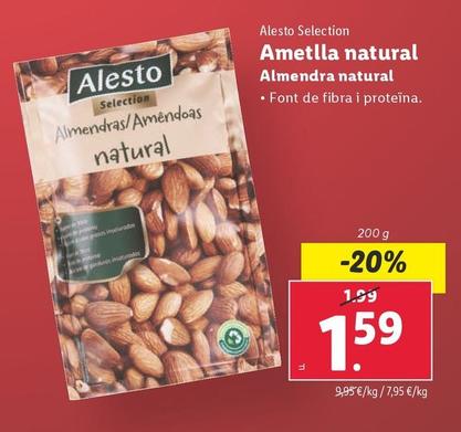 Oferta de Alesto Selection - Almendra Natural por 1,59€ en Lidl