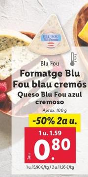 Oferta de Blu Fou - Queso Blu Fou Azul Cremoso por 1,59€ en Lidl