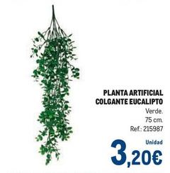 Oferta de Planta Artificial Colgante Eucalipto por 3,2€ en Makro