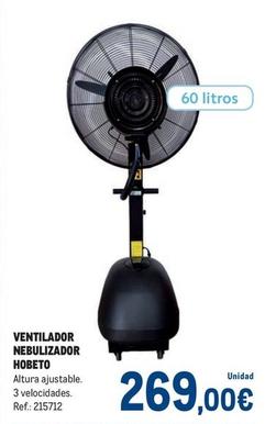 Oferta de Hobeto - Ventilador Nebulizador por 269€ en Makro