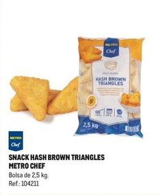 Oferta de Metro Chef - Snack Hash Brown Triangles en Makro