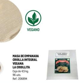 Oferta de  La Criollita - Masa De Empanada Criolla Integral Vegana en Makro