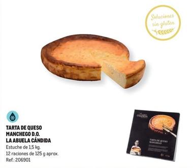 Oferta de La Abuela Candida - Tarta De Queso Manchego D.O.  en Makro