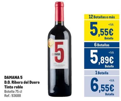 Oferta de Damana 5 - D.O. Ribera Del Duero Tinto Roble por 6,55€ en Makro