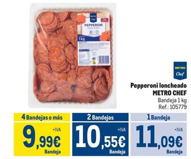 Oferta de Metro Chef - Pepperoni Loncheado  por 11,09€ en Makro