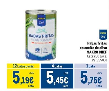 Oferta de Makro Chef - Habas Fritas En Aceite De Oliva  por 5,75€ en Makro