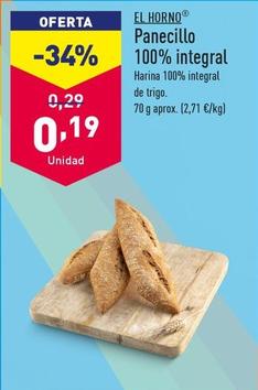 Oferta de El Horno - Panecillo 100% Integral por 0,19€ en ALDI