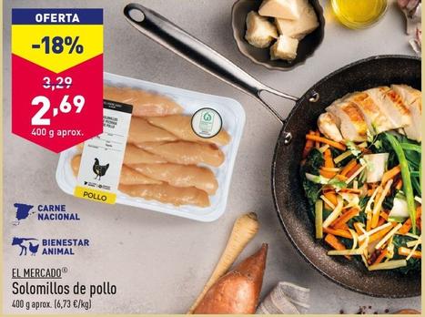 Oferta de El Mercado - Solomillos De Pollo por 2,69€ en ALDI