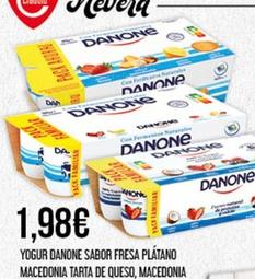 Oferta de Danone - Yogur Sabor Fresa Platano Macedonia Tarta De Queso Macedonia por 1,98€ en Claudio