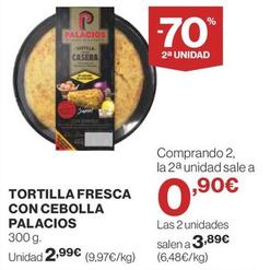 Oferta de Palacios - Tortilla Fresca Con Cebolla por 2,99€ en Supercor Exprés