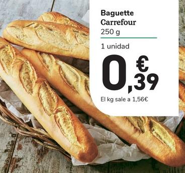 Oferta de Carrefour - Baguette por 0,39€ en Carrefour Express