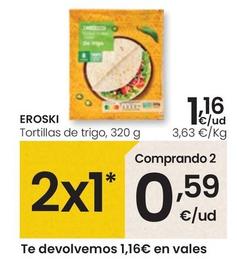 Oferta de Eroski - Tortillas De Trigo por 1,16€ en Eroski