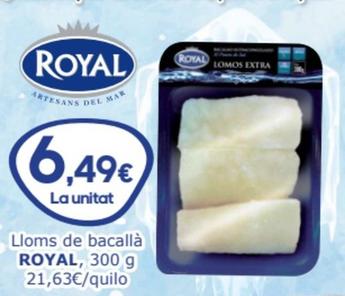 Oferta de Royal - Lloms De Bacalla por 6,49€ en SPAR Fragadis