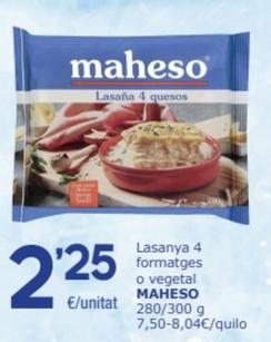 Oferta de Maheso - Lasanya 4 Formatges O Vegetal por 2,25€ en SPAR Fragadis