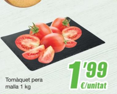 Oferta de Tomàquet Pera Malla 1 Kg por 1,99€ en SPAR Fragadis