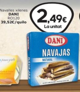 Oferta de Dani - Navajas Xilenes por 2,49€ en SPAR Fragadis
