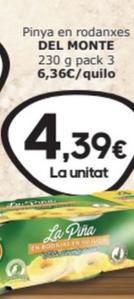 Oferta de Del Monte - Pinya En Rodanxes por 4,39€ en SPAR Fragadis