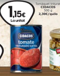 Oferta de Cidacos - Tomaquet Triturat por 1,15€ en SPAR Fragadis