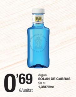 Oferta de Solán De Cabras - Aigua por 0,69€ en SPAR Fragadis