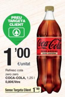 Oferta de Coca-cola - Refresc Cola Zero Zero por 1€ en SPAR Fragadis