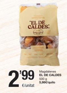 Oferta de El De Caldes - Magdalenas por 2,99€ en SPAR Fragadis