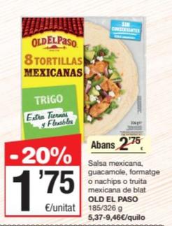 Oferta de Old El Paso -  Salsa mexicana, guacamole, formatge o nachips o truita mexicana por 1,75€ en SPAR Fragadis