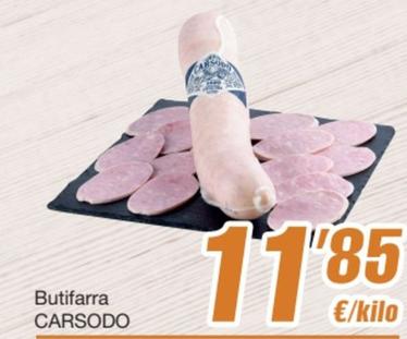 Oferta de Carsodo - Butifarra por 11,85€ en SPAR Fragadis