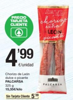 Oferta de Palcarsa - Chorizo De León Dulce O Picante por 4,99€ en SPAR Fragadis
