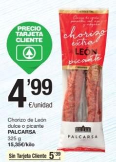 Oferta de Palcarsa - Chorizo De León Dulce O Picante por 4,99€ en SPAR Fragadis