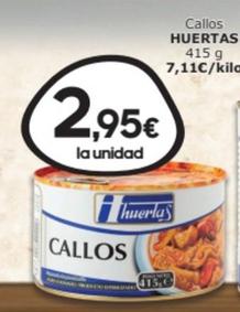 Oferta de Huertas - Callos por 2,95€ en SPAR Fragadis