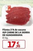 Oferta de Carne De La Sierra De Guadarrama - Filetes 1ºa De Vacuno IGP por 17,95€ en Alcampo