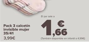 Oferta de Pack 3 Calcetín Invisible Mujer  35/41 por 1,66€ en Carrefour