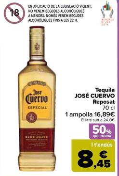 Oferta de José Cuervo - Tequila  Reposado por 16,89€ en Carrefour