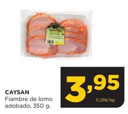 Oferta de Caysan - Fiambre De Lomo Adobado por 3,95€ en Alimerka