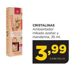 Oferta de Cristalinas - Ambientador Mikado Azahar Y Mandarina por 3,99€ en Alimerka