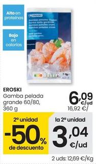 Oferta de Eroski - Gamba Pelada Grande por 6,09€ en Eroski
