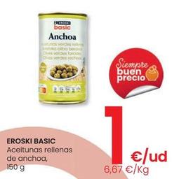 Oferta de Eroski Basic - Aceitunas Rellenas De Anchoa por 1€ en Eroski