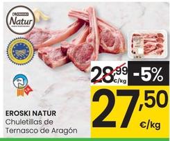 Oferta de Eroski Natur - Chuletillas De Ternasco De Aragón por 27,5€ en Eroski