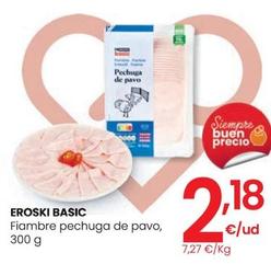 Oferta de Eroski - Basic Fiambre Pechuga De Pavo por 2,18€ en Eroski