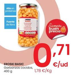 Oferta de Eroski Basic - Garbanzos Cocidos por 0,71€ en Eroski